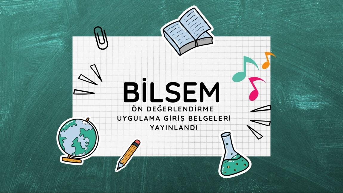 BİLSEM Ön Değerlendirme  Uygulama Giriş Belgeleri Yayınlandı